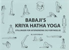 Babaji’s Kriya Hatha Yoga: Stillinger for afspaending og foryngelse
