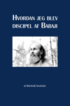Hvordan jeg blev discipel af Babaji
